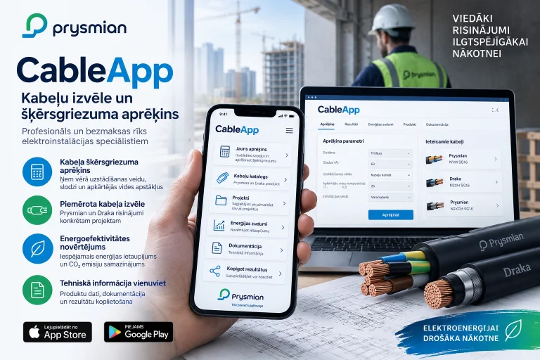 Prysmian CableApp lietotne telefonā un datorā – kabeļa šķērsgriezuma aprēķins, piemērota kabeļa izvēle, energoefektivitātes novērtējums un tehniskā informācija vienuviet